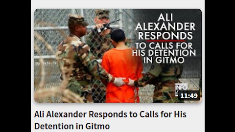 Ali Alexander Responds to Calls for His Detention in Gitmo