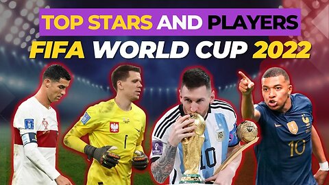 Top stars of Fifa World Cup 2022 and wonderful Talent