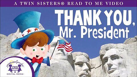 Thank You Mr President - A Twin Sisters®️ Read To Me Video