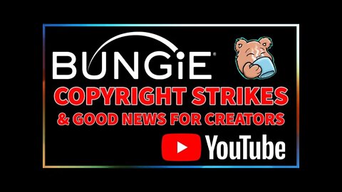 Bungie Copyright Strikes & License