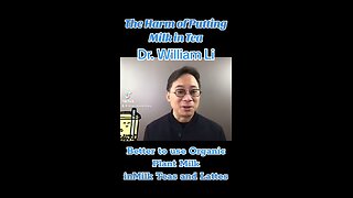 Is Milk in Tea a Good Idea? with Dr. William Li