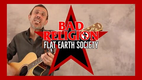 BAD RELIGION - FLAT EARTH SOCIETY (Cover)