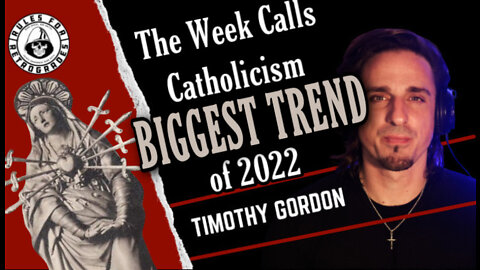 The Week Calls Catholicism Biggest Trend of 2022