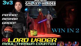 [3v3] R9 LORD VADER/R9 MAUL/THRAWN COUNTER IN 2 BATTLES w/FENNEC/GREEF/BESKAR - SWGOH/GAC KYBER 1