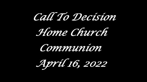 CTDM Home Church Communion 2022