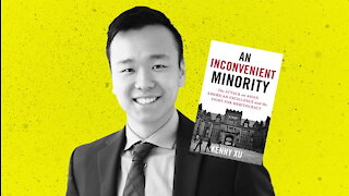 An Inconvenient Minority: The Fight for a Truly Color-blind Society | Guests: Kenny Xu, Hilary Kennedy, Rob Eno | Ep 311
