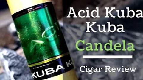 Acid Kuba Kuba Candela Cigar Reviewv