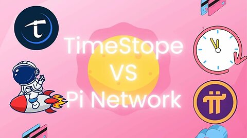 TimeStope VS Pi Network 你的時間很值錢🤑？