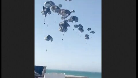 Watch your tax dollars rain "humanitarian aid" food parachutes down on Gaza