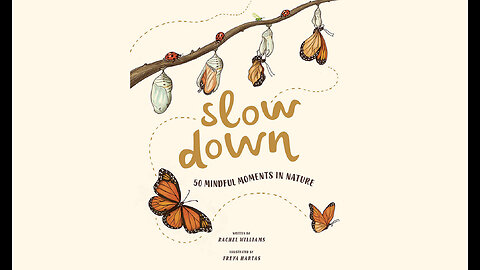 Slow Down: 50 Mindful Moments in Nature