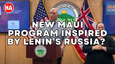 MAUI'S HOST FAMILY PROGRAM -- INSPIRED BY LENIN'S RUSSIA??