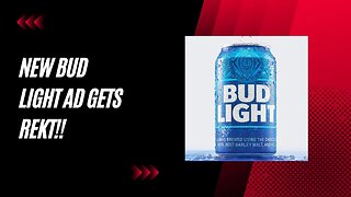 New Bud Light Ad Backfires: Consumers Refuse to Forgive Anheuser-Busch