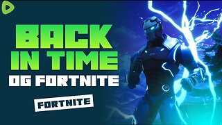 Back In Time OG FortNite