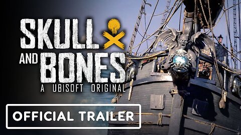 Skull and Bones: Season 1 - Official Gameplay Trailer