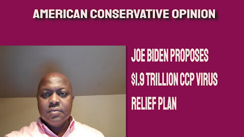 Biden announces $1.9 trillion CCP relief plan