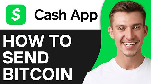 How To Send Bitcoin On Cash App For The First Time