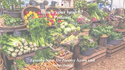 SOURCE YOUR FOOD CAREFULLY...OR ELSE! | 'HOW'S YOUR HEALTH?' PODCAST WITH JAYMIEICKE | FULL EPISODE