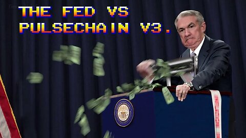 The FED vs Pulschain V3.