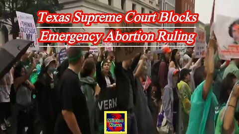 Texas Supreme Court halts ruling that would have allowed woman to receive emergency abortion