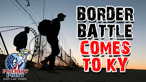 Border Battle Comes To KY