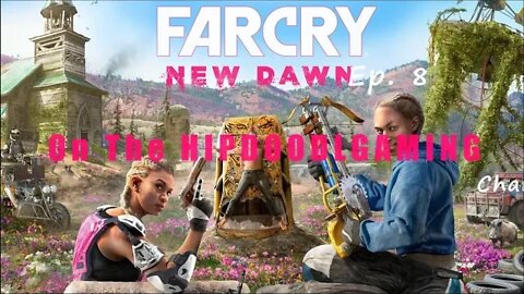 Far Cry New Dawn Ep.8