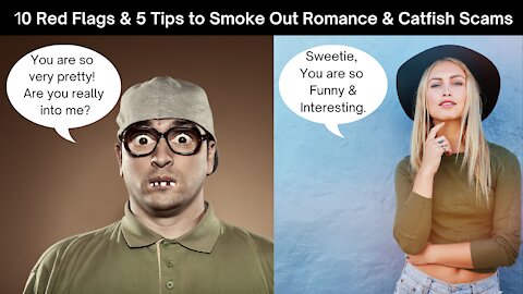 Romance Scams: 10 Red Flags & 5 Tips to Smoke Out Scammers