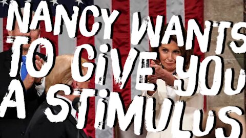 Nancy Wants To Give You A Stimulus