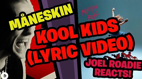 Måneskin - KOOL KIDS (Lyric Video) - Roadie Reacts