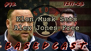 Elon Musk Sets Alex Jones Free | BasedCast #72