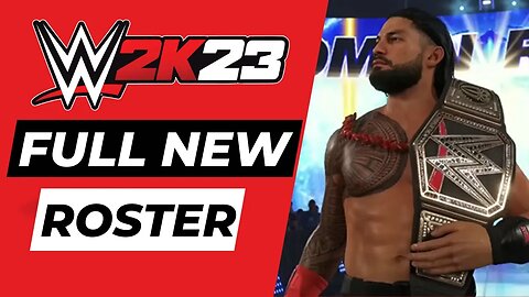 WWE 2K23 FULL ROSTER - CONFIRMED LIST! (Full Breakdown)