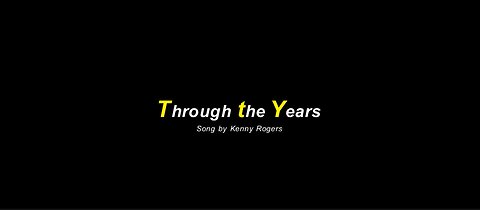 Through the Years Song by Kenny Rogers