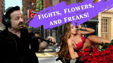 Fights, Flowers, and Freaks! Clip 15