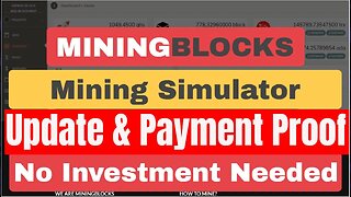 Mining Blocks Mining Simulator Update , Payment Proof , Earn Free Crypto