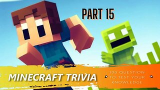 Minecraft Trivia - Test Your Knowledge Part 15 of 20 | Minecraft