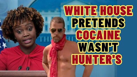 WHITE HOUSE IS MAD ABOUT HUNTER BIDEN COCAINE QUESTIONS