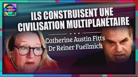 Catherine Austin Fitts : « Ils » construisent une civilisation multi planétaire