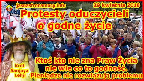 Protesty oduczycieli o godne życie. Ktoś kto nie zna Praw Życia nie wie co to godność.