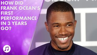 Frank Ocean performs for the first time in three years