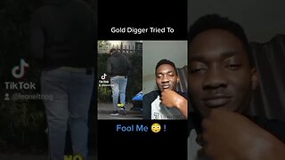 Gold Digger Tried To Fool Me 😳! - Leonel Reaction