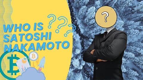 We Know Who Satoshi Nakamoto Really Is!