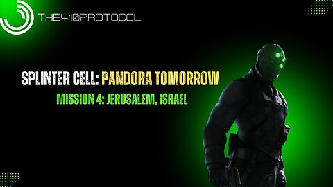 Splinter Cell: Pandora Tomorrow (Mission 4: Jerusalem, Israel)