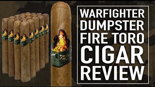 Warfighter Dumpster Fire Cigar Review