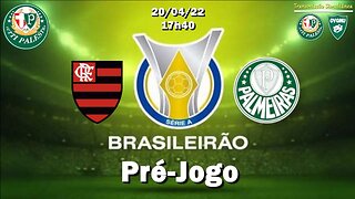 Pré-Jogo Flamengo X Palmeiras 20/04 - 17:40