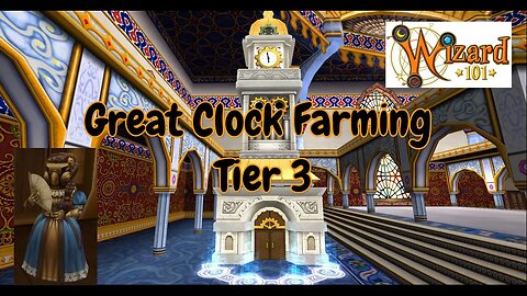 Great Clock T3 Farming l W101