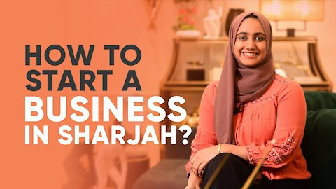 How to start a business in Sharjah?