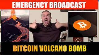 EMERGENCY BROADCAST - Bitcoin Volcano Bond!