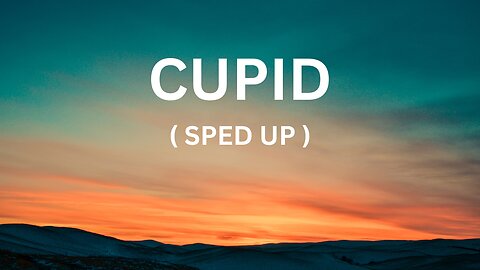 FIFTY FIFTY - Cupid (Sped Up) (Twin Version) (Lyrics)