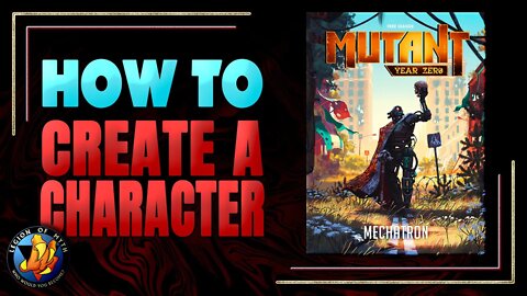 MUTANT: MECHATRON - How to Create a Character