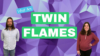 What Are Twin Flames?