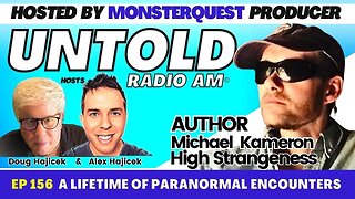 A Lifetime of Paranormal Encounters with Michael Kameron | Untold Radio AM #156
